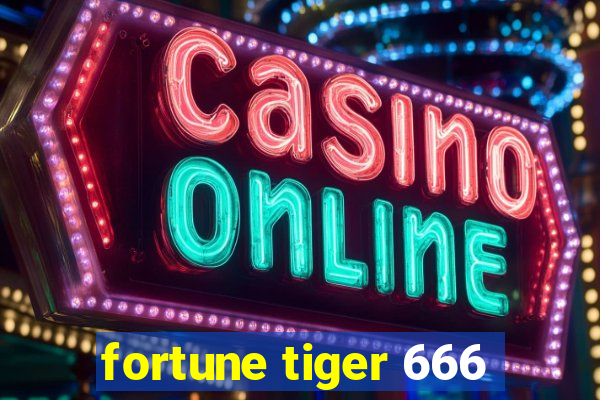 fortune tiger 666